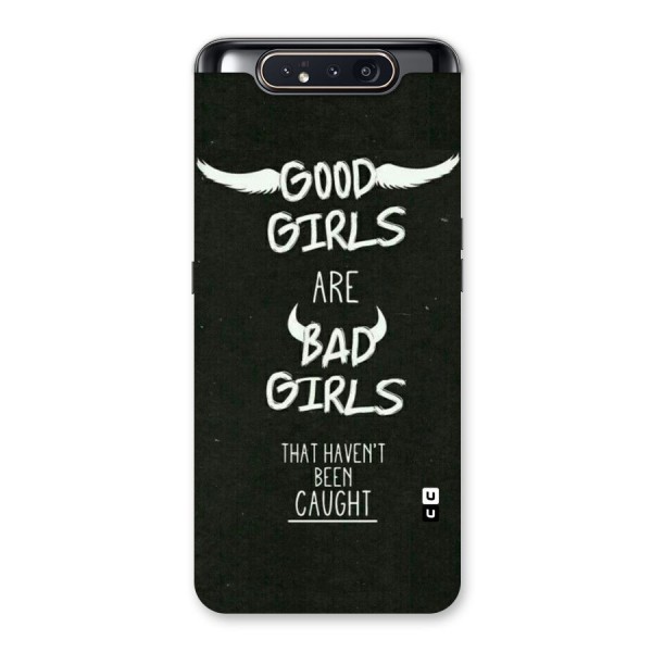 Good Bad Girls Back Case for Galaxy A80