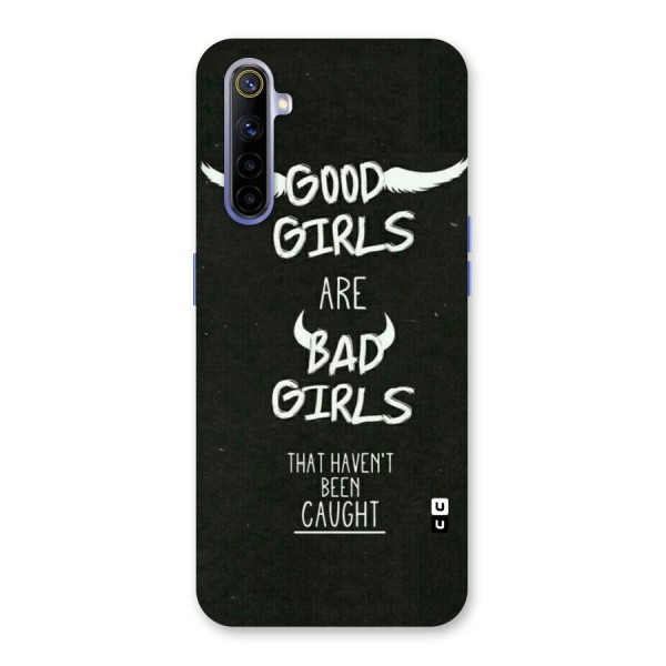 Good Bad Girls Back Case for Realme 6