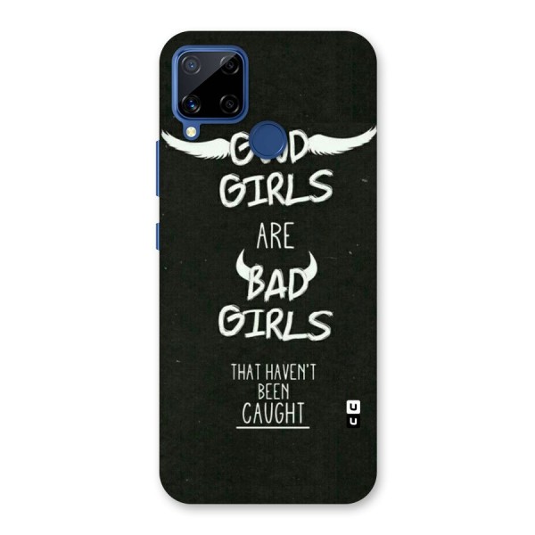 Good Bad Girls Back Case for Realme C12