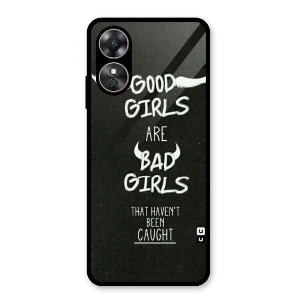 Good Bad Girls Glass Back Case for Oppo A17