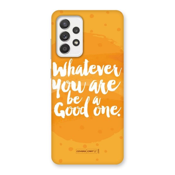 Good One Quote Back Case for Galaxy A52