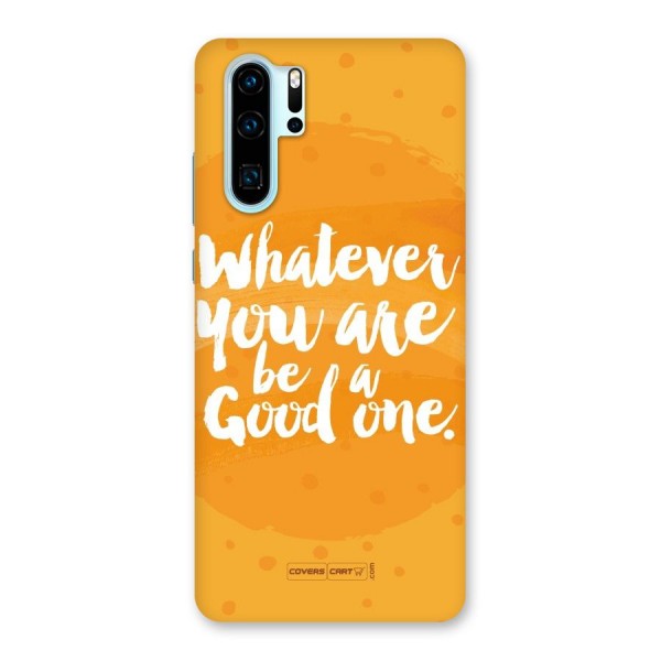 Good One Quote Back Case for Huawei P30 Pro