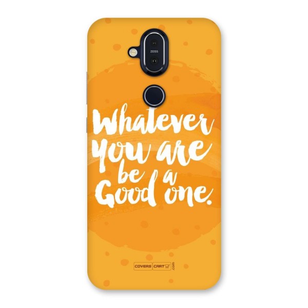 Good One Quote Back Case for Nokia 8.1