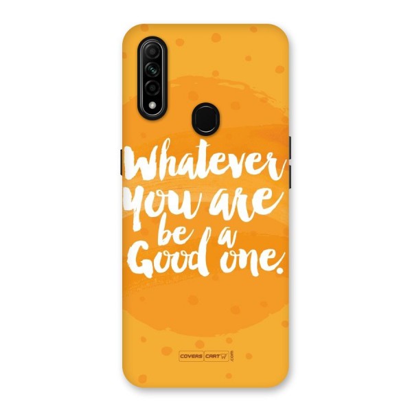 Good One Quote Back Case for Oppo A31