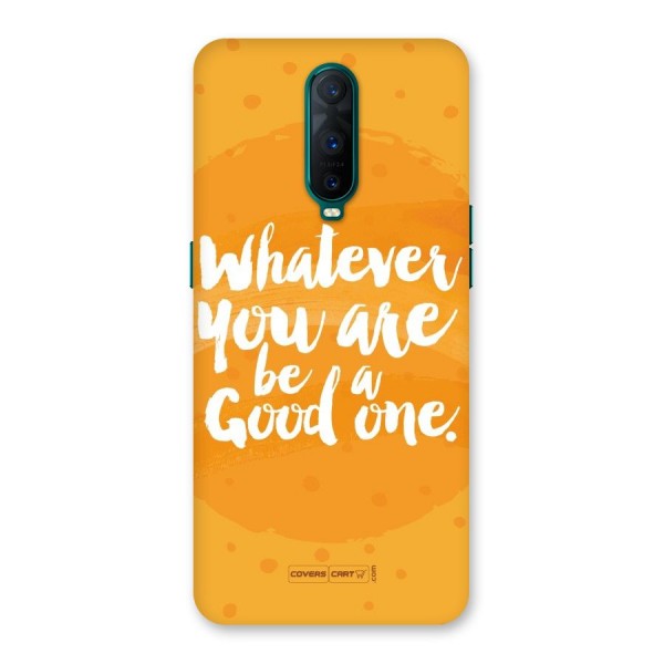 Good One Quote Back Case for Oppo R17 Pro