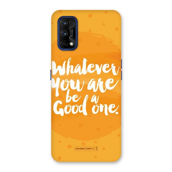 Good One Quote Back Case for Realme 7 Pro