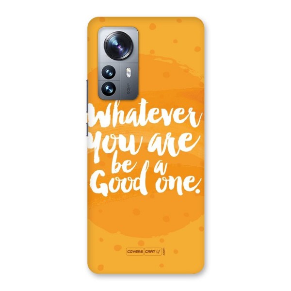 Good One Quote Back Case for Xiaomi 12 Pro