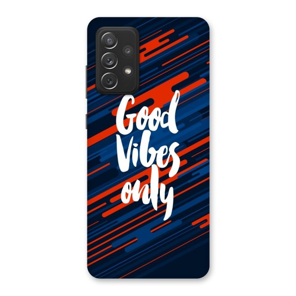 Good Vibes Only Back Case for Galaxy A72