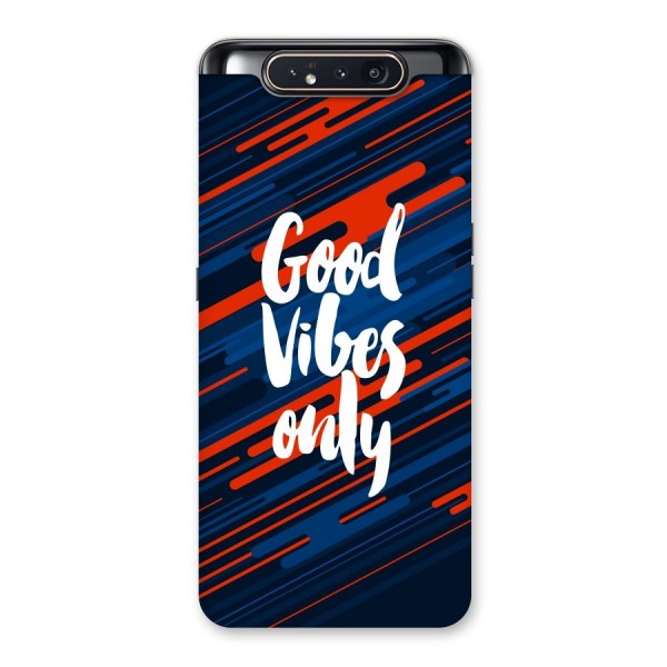 Good Vibes Only Back Case for Galaxy A80