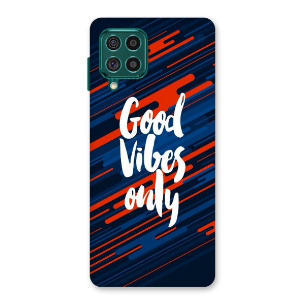 Good Vibes Only Back Case for Galaxy F62