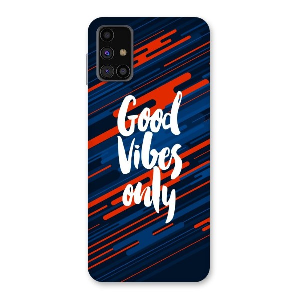 Good Vibes Only Back Case for Galaxy M31s