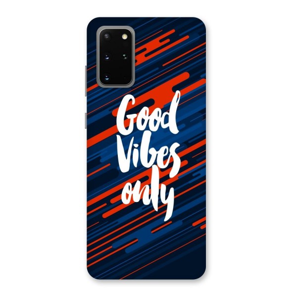 Good Vibes Only Back Case for Galaxy S20 Plus