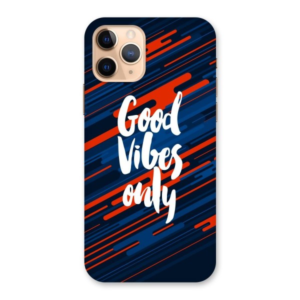 Good Vibes Only Back Case for iPhone 11 Pro