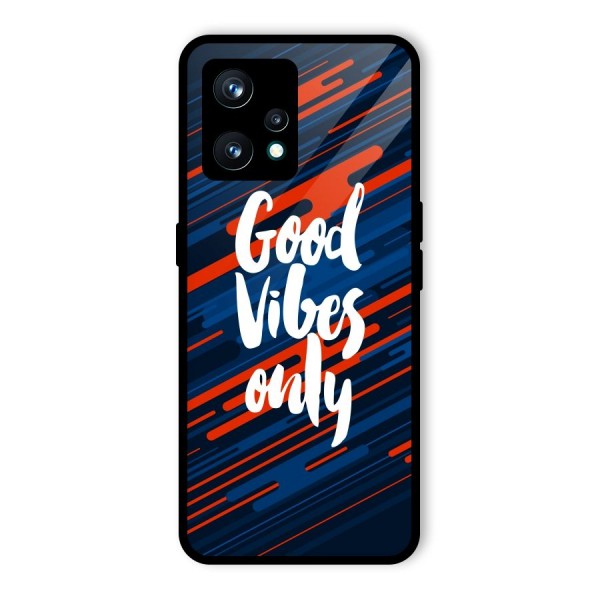 Good Vibes Only Glass Back Case for Realme 9 Pro Plus 5G