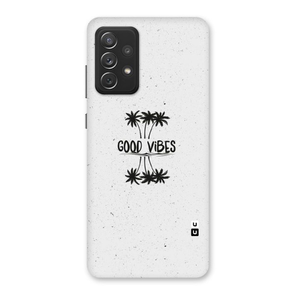 Good Vibes Rugged Back Case for Galaxy A72