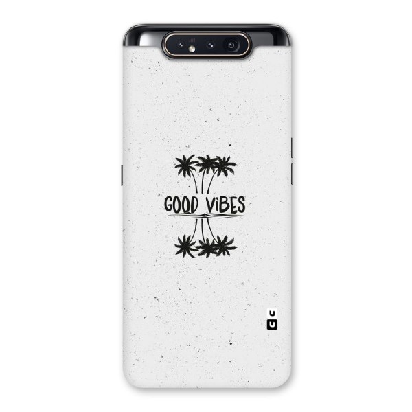 Good Vibes Rugged Back Case for Galaxy A80