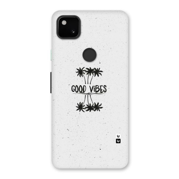 Good Vibes Rugged Back Case for Google Pixel 4a