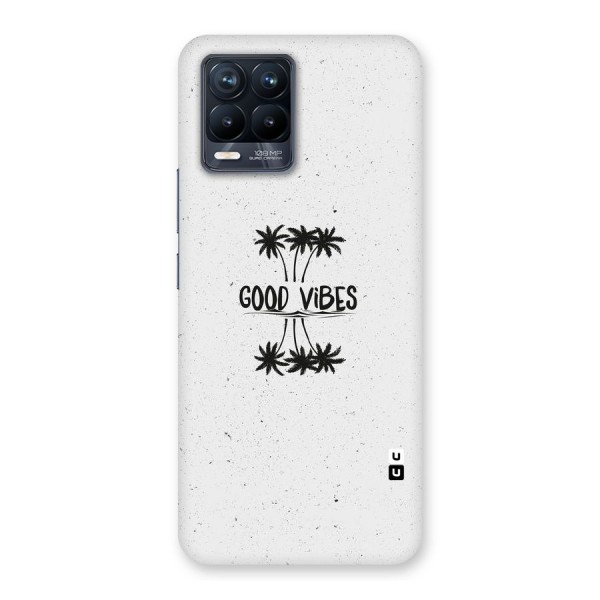 Good Vibes Rugged Back Case for Realme 8 Pro