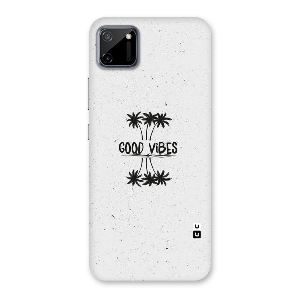 Good Vibes Rugged Back Case for Realme C11
