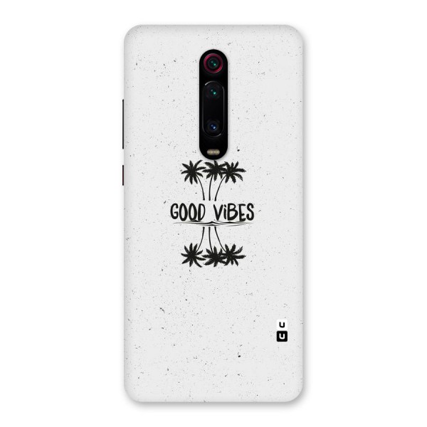 Good Vibes Rugged Back Case for Redmi K20 Pro