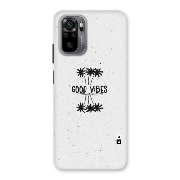 Good Vibes Rugged Back Case for Redmi Note 10