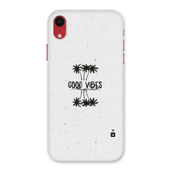 Good Vibes Rugged Back Case for iPhone XR