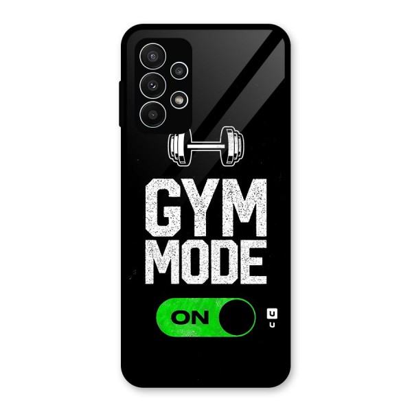 Gym Mode On Glass Back Case for Galaxy A23