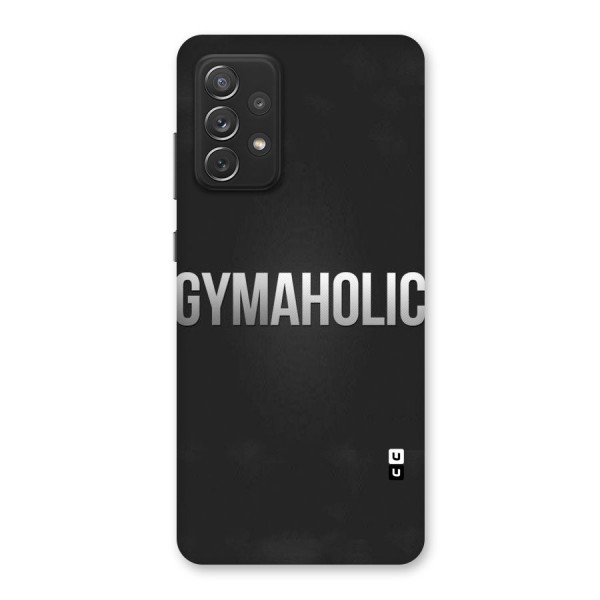 Gymaholic Back Case for Galaxy A72