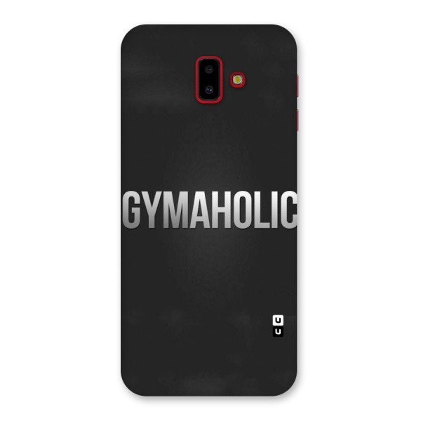 Gymaholic Back Case for Galaxy J6 Plus