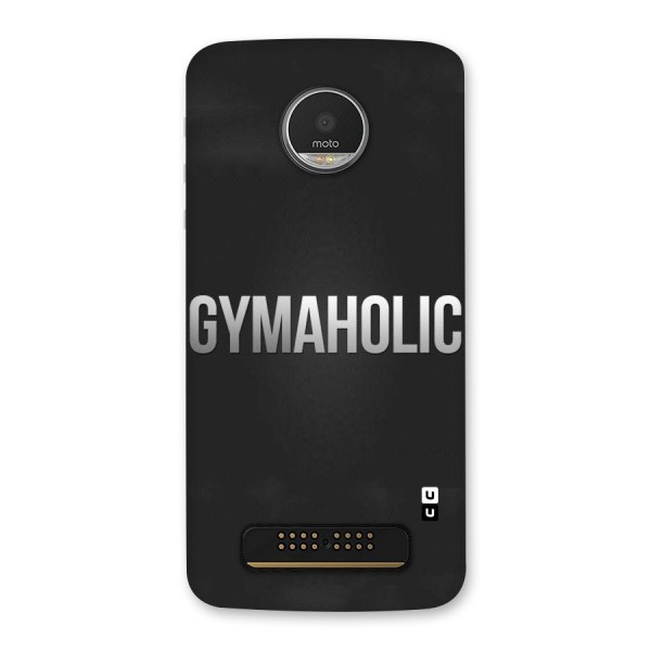 Gymaholic Back Case for Moto Z Play