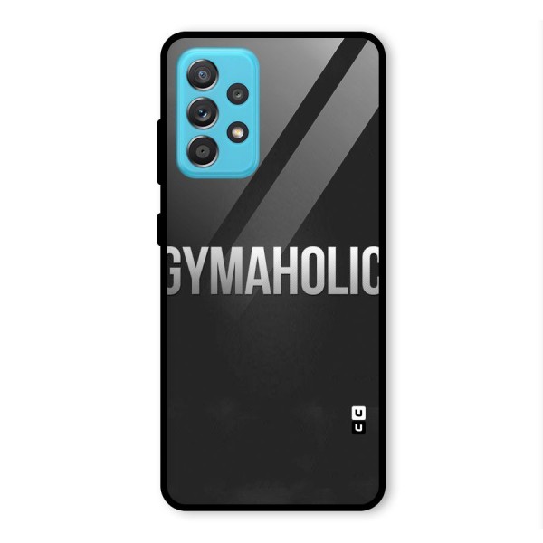 Gymaholic Glass Back Case for Galaxy A52s 5G