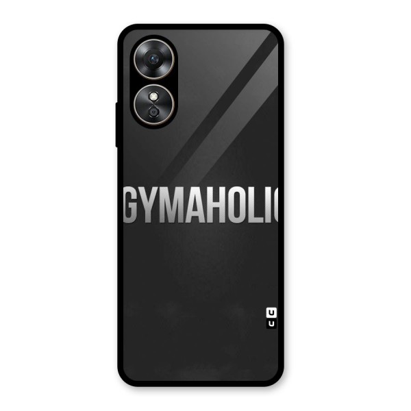 Gymaholic Glass Back Case for Oppo A17