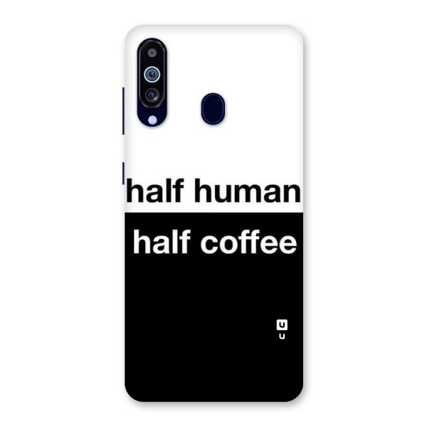 Half Human Half Coffee Back Case for Galaxy A60