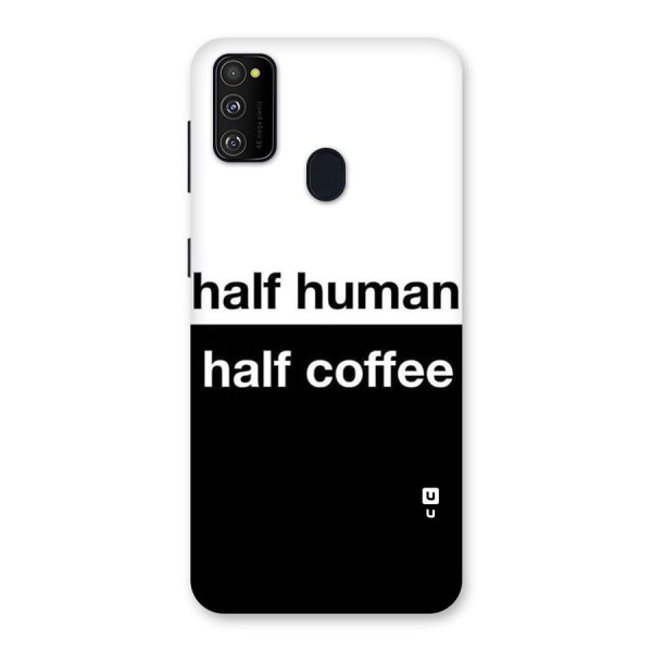 Half Human Half Coffee Back Case for Galaxy M21