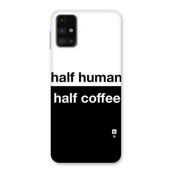 Half Human Half Coffee Back Case for Galaxy M31s