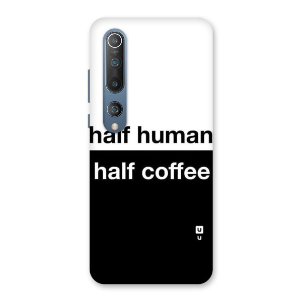 Half Human Half Coffee Back Case for Mi 10