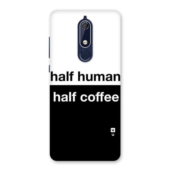 Half Human Half Coffee Back Case for Nokia 5.1