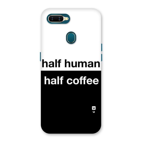 Half Human Half Coffee Back Case for Oppo A7