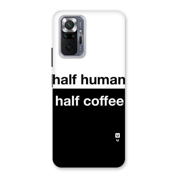 Half Human Half Coffee Back Case for Redmi Note 10 Pro