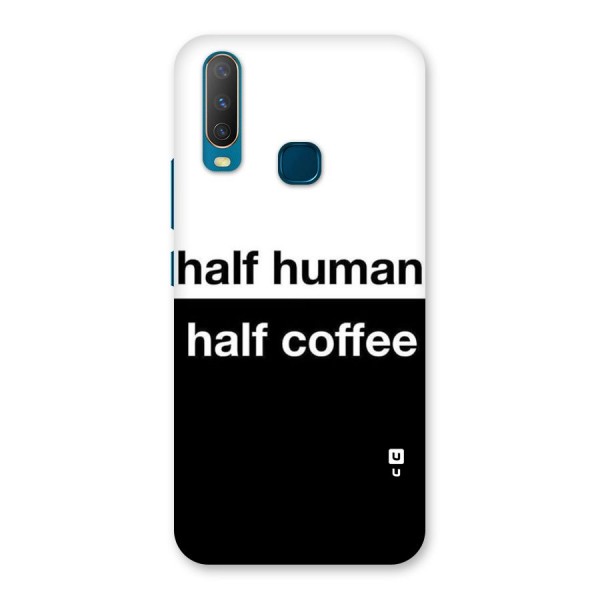 Half Human Half Coffee Back Case for Vivo Y12