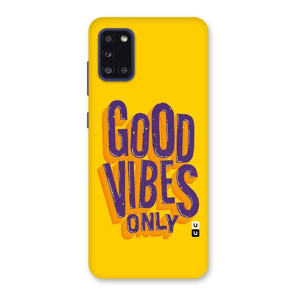 Happy Vibes Only Back Case for Galaxy A31