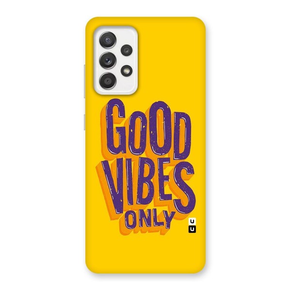 Happy Vibes Only Back Case for Galaxy A52