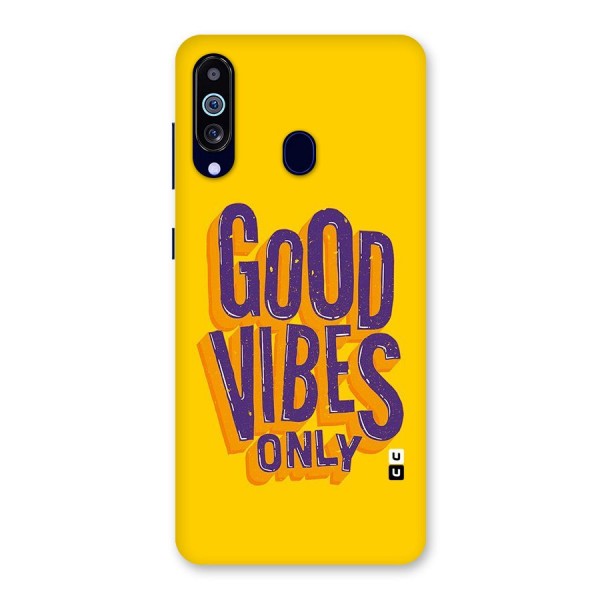 Happy Vibes Only Back Case for Galaxy A60