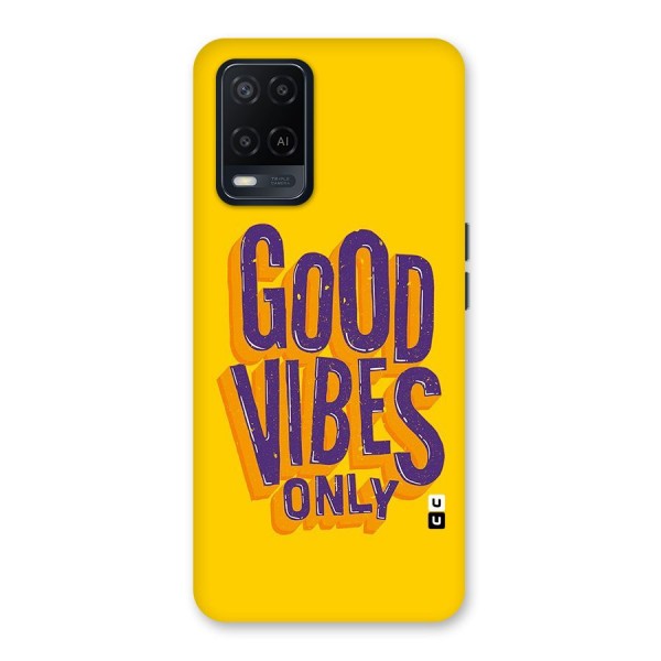 Happy Vibes Only Back Case for Oppo A54