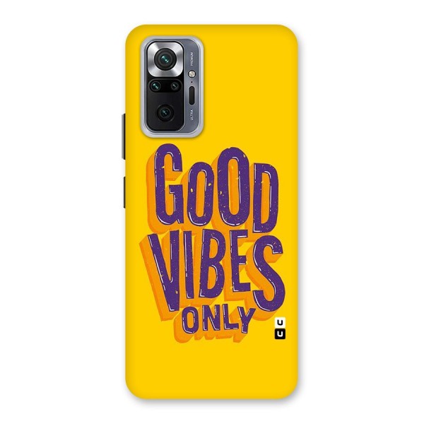 Happy Vibes Only Back Case for Redmi Note 10 Pro