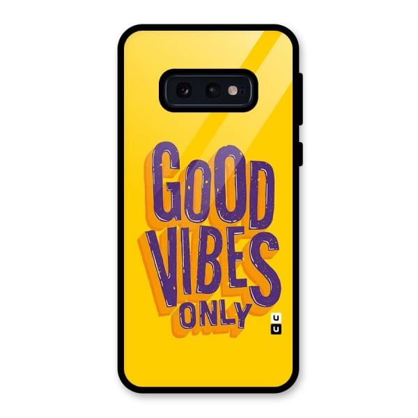 Happy Vibes Only Glass Back Case for Galaxy S10e