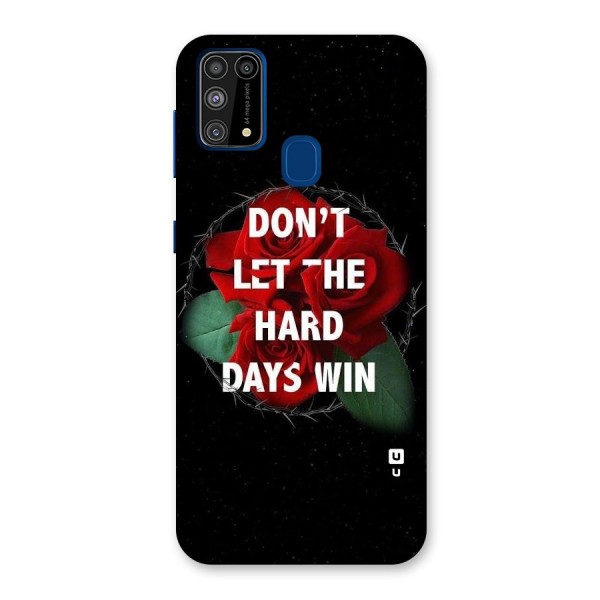 Hard Days No Win Back Case for Galaxy M31