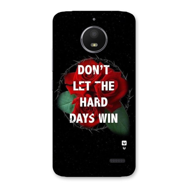 Hard Days No Win Back Case for Moto E4