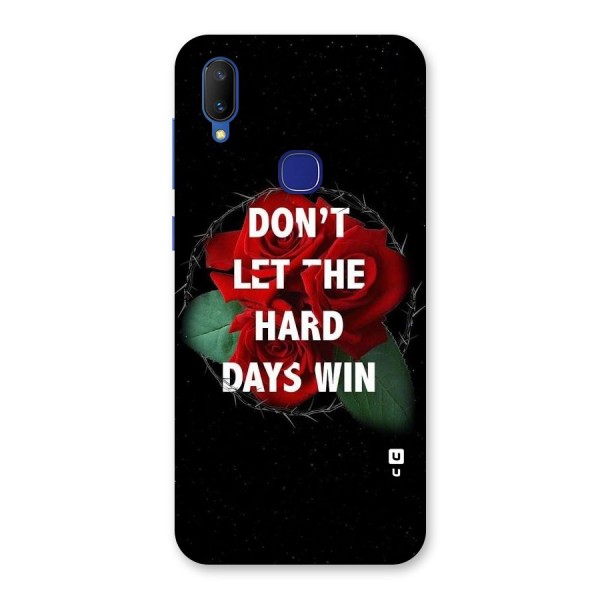 Hard Days No Win Back Case for Vivo V11