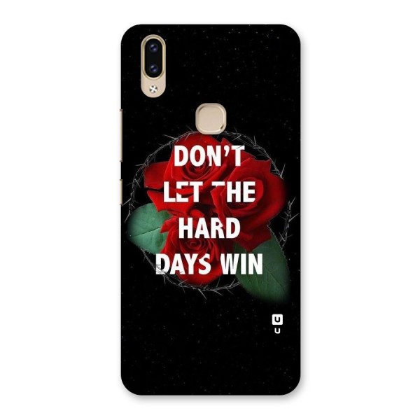 Hard Days No Win Back Case for Vivo V9